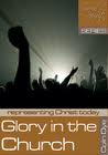 Glory in the Church, from the Sword of the Spirit series Glory in the Church, from the Sword of the Spirit series