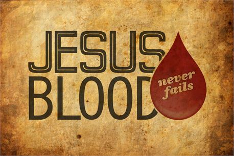 Jesus Blood Never Fails Us Jesus Blood Never Fails Us